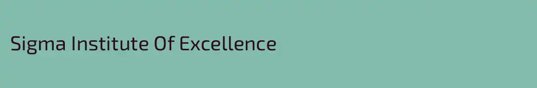 Sigma Institute Of Excellence